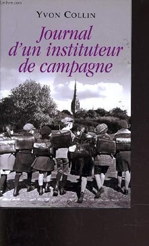Seller image for JOURNAL D'UN INSTITUTEUR DE CAMPAGNE. for sale by Le-Livre