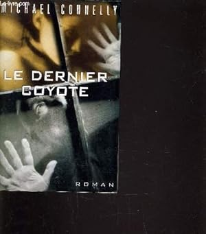 Image du vendeur pour LE DERNIER COYOTE. mis en vente par Le-Livre