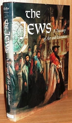 The Jews: A Treasury of Art and Literature