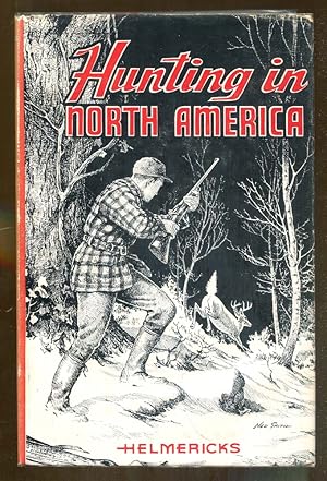 Bild des Verkufers fr Hunting in North America zum Verkauf von Dearly Departed Books