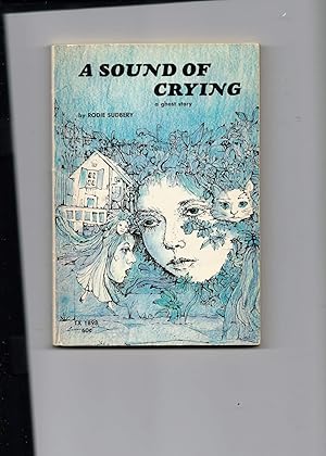 A Sound Of Crying, A Ghost Story
