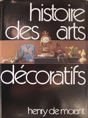 Imagen del vendedor de Histoire des arts dcoratifs des origines  nos jours suivie de le design et les tendances actuelles par Grald Gassiot-Talabot. a la venta por Librairie les mains dans les poches