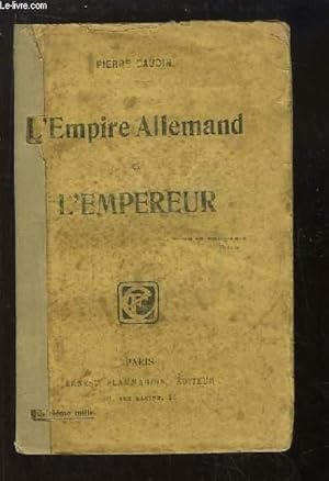 Seller image for L'Empire Allemand et l'Empereur. for sale by Le-Livre