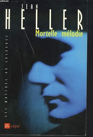 Seller image for MORTELLE MELODIE for sale by Le-Livre