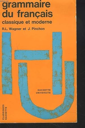 Image du vendeur pour GRAMMAIRE DU FRANCAIS CLASSIQUE ET MODERNE mis en vente par Le-Livre