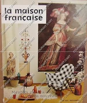 LA MAISON FRANCAISE. N°132. NOVEMBRE 1959. MEUBLES ANCIENS. ESPRIT NOUVEAU. POUR DES MEUBLES DIRE...