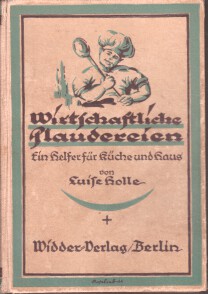 Wirtschaftliche Plaudereien : Ein Helfer für Küche und Haus.