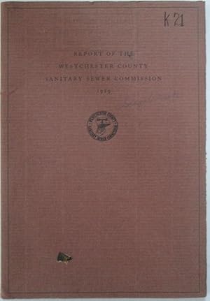 Report of the Westchester County Sanitary Sewer Commission from June 7, 1926 to November 20, 1929