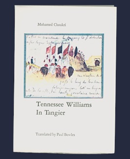Image du vendeur pour Tennessee Williams in Tangier. mis en vente par Jeff Maser, Bookseller - ABAA