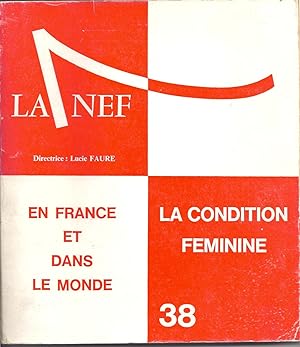 La condition féminine en France et dans le monde. La Nef N° 38. Octobre-décembre 1969