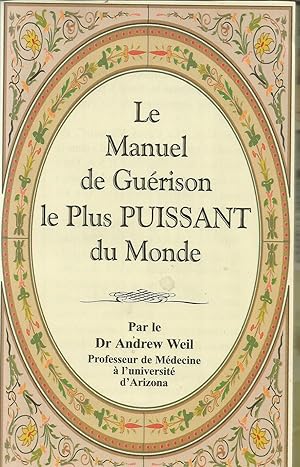 Le Manuel de Guérison le Plus Puissant du Monde