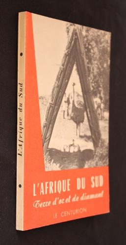 Imagen del vendedor de L'Afrique du sud, terre d'or et de diamant a la venta por Abraxas-libris