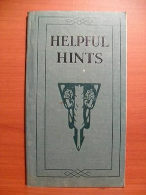 Bild des Verkufers fr Helpful Hints in English A COMPANION VOLUME TO "Better Say" A BOOK OF HELPFUL SUGGESTIONS FOR THE CORRECT USE OF ENGLISH WORDS AND PHRASES zum Verkauf von Rose City Books