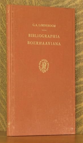 Bild des Verkufers fr BIBLIOGRAPHIA BOERHAAVIANA, LIST OF PUBLICATIONS WRITTEN OR PROVIDED BY H. BOERHAAVE OR BASED UPON HIS WORKS OR TEACHINGS zum Verkauf von Andre Strong Bookseller