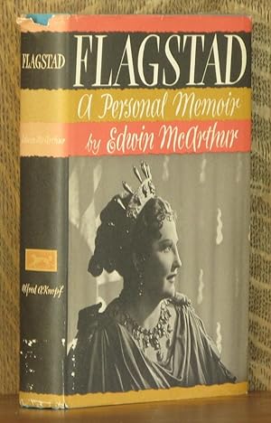 Image du vendeur pour FLAGSTAD, A PERSONAL MEMOIR mis en vente par Andre Strong Bookseller