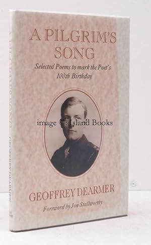 Bild des Verkufers fr A Pilgrim's Song. Selected Poems to Mark the Poet's 100th Birthday. Foreword by John Stallworthy. Compiled by Laurence Cotterell. FINE COPY IN UNCLIPPED DUSTWRAPPER zum Verkauf von Island Books