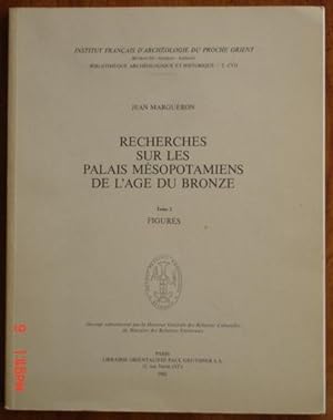Image du vendeur pour Recherches Sur Les Palais Mesopotamiens De L'Age Du Bronze. Tome 2. Figures mis en vente par Aion Bookshop
