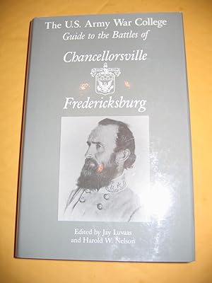 The Battles of Chancellorsville and Fredericksburg