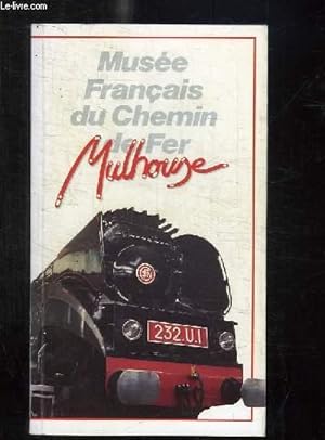 Seller image for MUSEE FRANCAIS DU CHEMIN DE FER MULHOUSE. for sale by Le-Livre