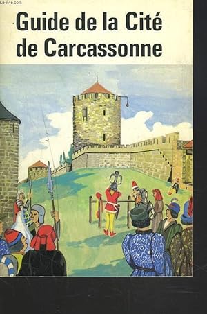 Bild des Verkufers fr GUIDE DE LA CITE DE CARCASSONNE zum Verkauf von Le-Livre