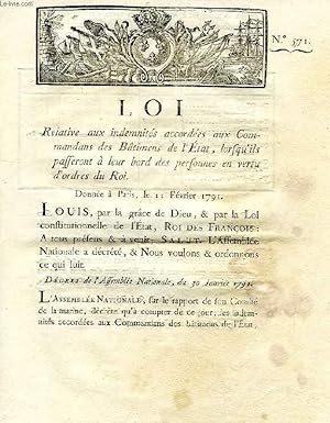 Seller image for LOI, N 571, RELATIVE AUX INDEMNITES ACCORDEES AUX COMMANDANS DES BATIMENS DE L'ETAT, LORSQU'ILS PASSERONT A LEUR BORD DES PERSONNES EN VERTU D'ORDRES DU ROI for sale by Le-Livre