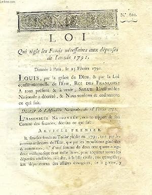 Seller image for LOI, N 601, QUI REGLE LES FONDS NECESSAIRES AUX DEPENSES DE L'ANNEE 1791 for sale by Le-Livre