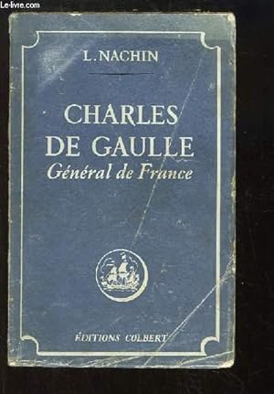 Seller image for Charles De Gaulle. Gnral de France. for sale by Le-Livre