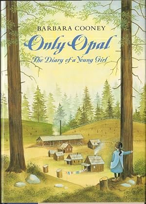 Seller image for ONLY OPAL The Diary of a Young Girl for sale by Windy Hill Books