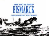 Seller image for The Battleship Bismarck: A Documentary in Words and Pictures (German Navy at War, Vol 3) for sale by Modernes Antiquariat an der Kyll