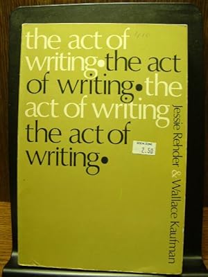 THE ACT OF WRITING