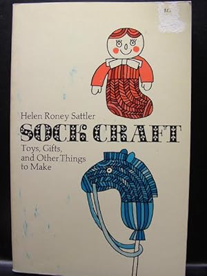 Seller image for SOCK CRAFT: Toys, Gifts, and Other Things to Make for sale by The Book Abyss