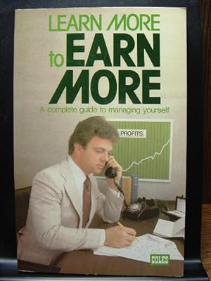 LEARN MORE TO EARN MORE