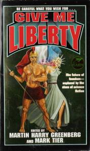 Seller image for Give Me Liberty for sale by Caerwen Books