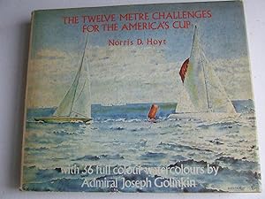 Immagine del venditore per The Twelve Metre Challenges for the America's Cup venduto da McLaren Books Ltd., ABA(associate), PBFA