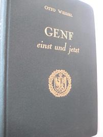 Seller image for Genf einst und jetzt Erinnerungen und Betrachtungen for sale by Alte Bcherwelt