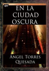 Seller image for EN LA CIUDAD OSCURA for sale by KALAMO LIBROS, S.L.