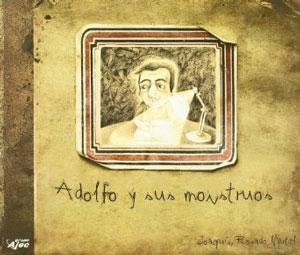 Imagen del vendedor de ADOLFO Y SUS MONSTRUOS a la venta por KALAMO LIBROS, S.L.