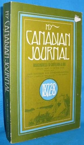 Seller image for My Canadian Journal 1872-8: Extracts From My Letters Home Written While Lord Dufferin was Governor-General for sale by Alhambra Books