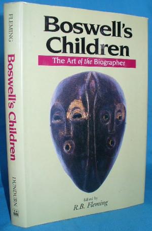 Seller image for Boswell's Children: The Art of the Biographer for sale by Alhambra Books