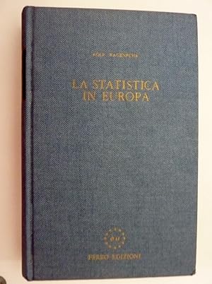 "LA STATISTICA IN EUROPA Fonti, Risultati, Problemi"