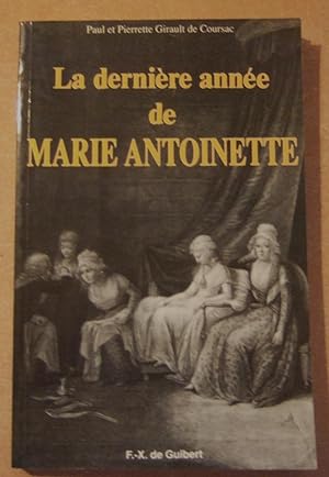 Seller image for La dernire anne de Marie-Antoinette for sale by Domifasol