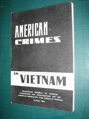 Seller image for AMERICAN CRIMES IN VIETNAM for sale by Old Hall Bookshop, ABA ILAB PBFA BA