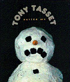 Image du vendeur pour Tony Tasset: Better Me mis en vente par LEFT COAST BOOKS