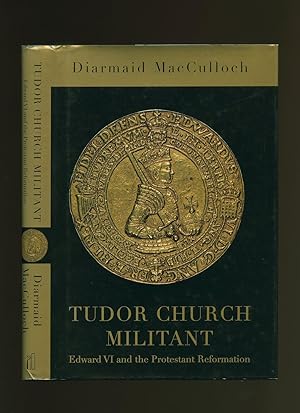 Bild des Verkufers fr Tudor Church Militant; Edward VI and the Protestant Reformation zum Verkauf von Little Stour Books PBFA Member