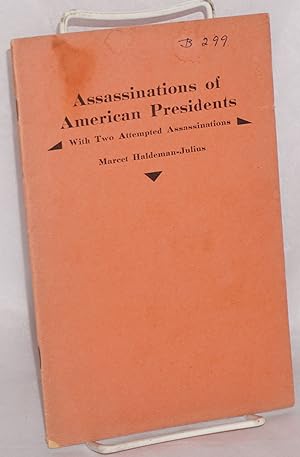 Assassinations of American presidents, with two attempted assassinations