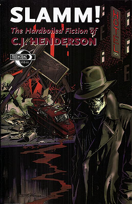 Imagen del vendedor de Slamm! The Hardboiled Fiction of C.J. Henderson a la venta por Ziesings