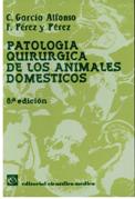 Imagen del vendedor de PATOLOGIA QUIRURGICA GENERAL DE LOS ANIMALES DOMESTICOS a la venta por ALZOFORA LIBROS