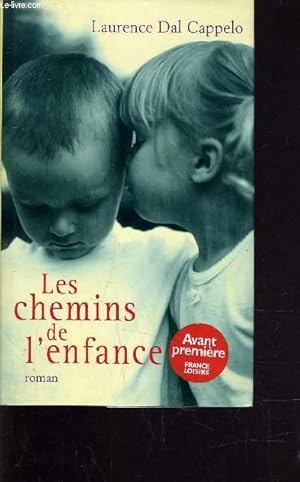 Bild des Verkufers fr LES CHEMINS DE L'ENFANCE. zum Verkauf von Le-Livre