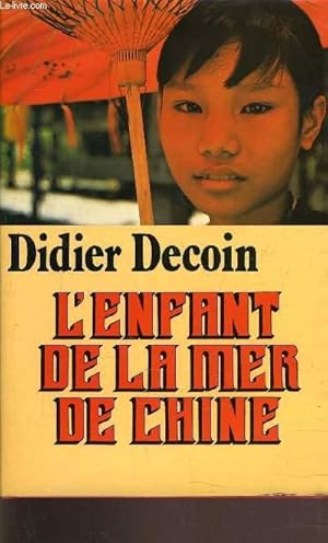 Seller image for L'ENFANT DE LA MER DE CHINE. for sale by Le-Livre