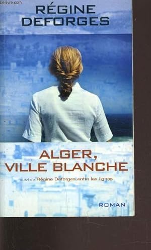 Seller image for ALGER, VILLE BLANCHE. for sale by Le-Livre